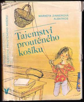 Markéta Zinnerová: Tajemství proutěného košíku