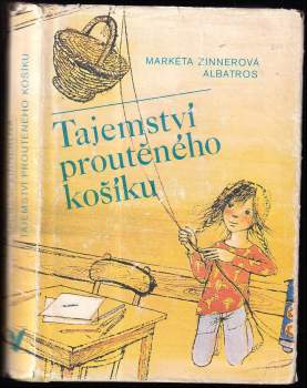 Markéta Zinnerová: Tajemství proutěného košíku