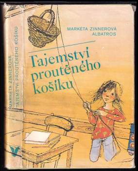 Markéta Zinnerová: Tajemství proutěného košíku