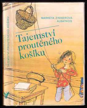 Tajemství proutěného košíku - Markéta Zinnerová (1985, Albatros) - ID: 462164