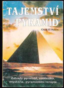 Chalil El Hakim: Tajemství pyramid