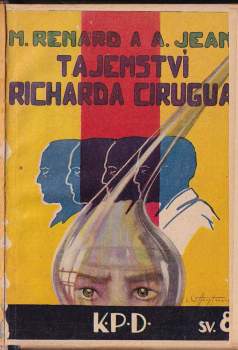 Maurice Renard: Tajemství Richarda Cirugua