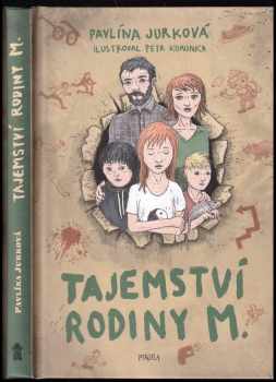 Pavlína Jurková: Tajemství rodiny M