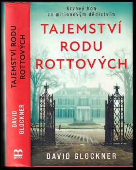 David Glockner: Tajemství rodu Rottových