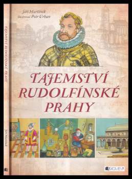 Jiří Martínek: Tajemství rudolfínské Prahy