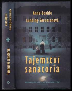Anne-Sophie Lunding-Sørensen: Tajemství sanatoria