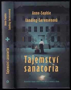 Anne-Sophie Lunding-Sørensen: Tajemství sanatoria