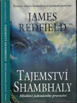 Tajemství Shambhaly - Hledání jedenáctého proroctví
