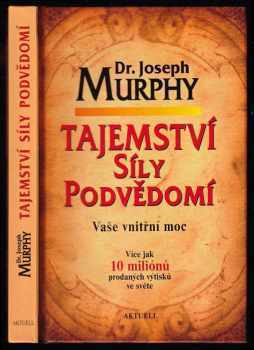 Tajemství síly podvědomí