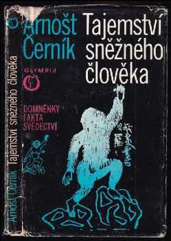 Arnošt Černík: Tajemství sněžného člověka