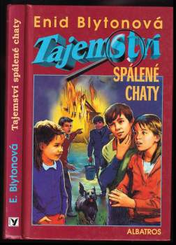 Enid Blyton: Tajemství spálené chaty