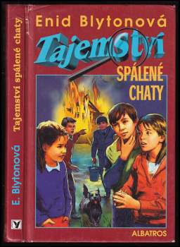 Enid Blyton: Tajemství spálené chaty
