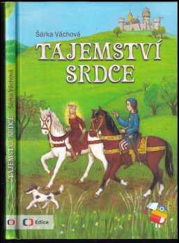 Šárka Váchová: Tajemství srdce