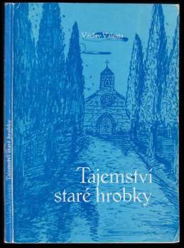 Tajemství staré hrobky