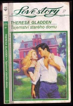 Theresa Gladden: Tajemství starého domu