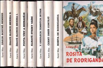 Karl May: Tajemství starého rodu 1 - 8 KOMPLET Rosita de Rodriganda + Černý oheň Cortejů + V osidlech temných intrik + Klikaté stezky vášní + Pouta víry a beznaděje + Žhavé slunce Mexika 1 - 2 + Zákon bohyně Nemesis