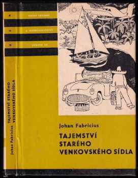 Tajemství starého venkovského sídla - Johan Fabricius (1972, Albatros) - ID: 752570