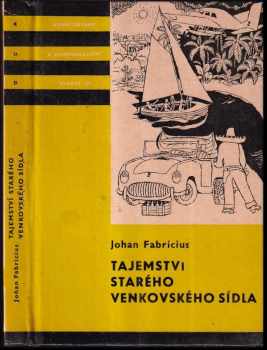 Tajemství starého venkovského sídla - Johan Fabricius (1972, Albatros) - ID: 733761
