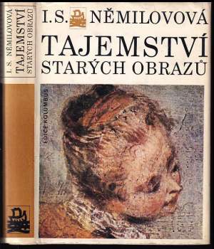 Inna Sergejevna Nemilova: Tajemství starých obrazů