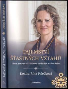 Denisa Říha Palečková: Tajemství šťastných vztahů