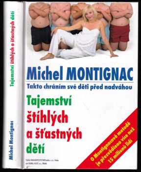 Michel Montignac: Tajemství štíhlých a šťastných dětí