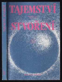 Blahoslav Balcar: Tajemství stvoření