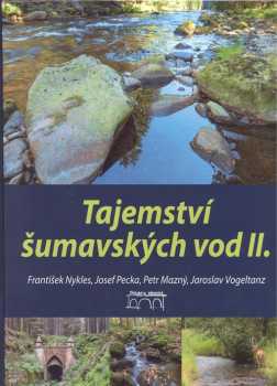 Petr Mazný: Tajemství šumavských vod II