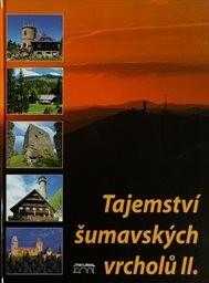 Tajemství šumavských vrcholů II