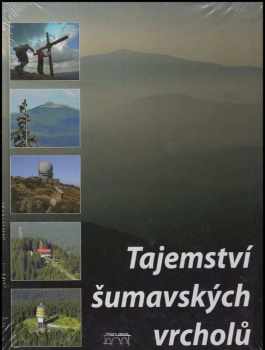 Tajemství šumavských vrcholů