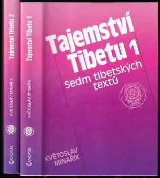 Tajemství Tibetu : Díl 1-2 Sedm tibetských textů + Tibetská kniha mrtvých - Květoslav Minařík, Květoslav Minařík, Květoslav Minařík (1994, Canopus) - ID: 701338