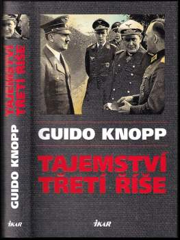 Guido Knopp: Tajemství třetí říše