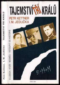 Ivan Milan Jedlička: Tajemství Tří králů