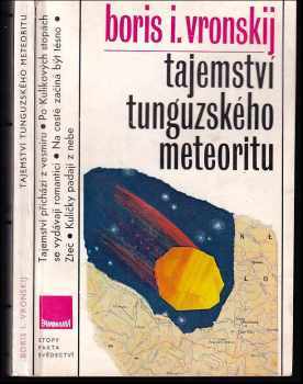 Boris Ivanovič Vronskij: Tajemství tunguzského meteoritu