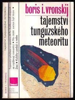 Tajemství tunguzského meteoritu - Boris Ivanovič Vronskij, B.I Vronskij (1982, Panorama) - ID: 759659