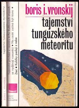 Tajemství tunguzského meteoritu - Boris Ivanovič Vronskij, B.I Vronskij (1982, Panorama) - ID: 774279