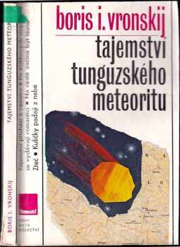Tajemství tunguzského meteoritu - Boris Ivanovič Vronskij, B.I Vronskij (1982, Panorama) - ID: 62622