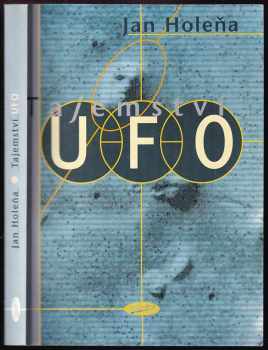 Jan Holeňa: Tajemství UFO