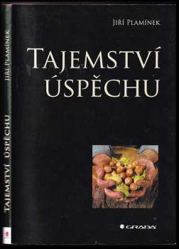 Jiří Plamínek: Tajemství úspěchu