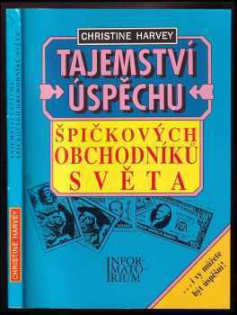 Christine Harvey: Tajemství úspěchu špičkových obchodníků světa