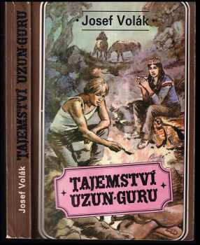 Josef Volák: Tajemství Uzun-Guru : v horách Ťan-šanu