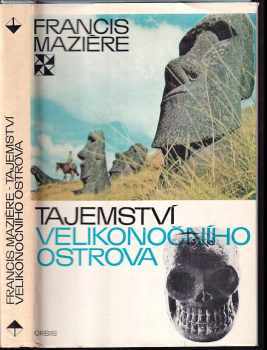 Francis Mazière: Tajemství Velikonočního ostrova