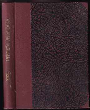 Tajemství velké oasy : dobrodružný román - Percival Christopher Wren (1927, Nebeský) - ID: 619984
