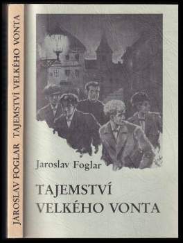 Jaroslav Foglar: Tajemství Velkého Vonta