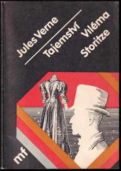 Tajemství Viléma Storitze - Jules Verne, Milan Ressel (1985, Mladá fronta) - ID: 747744