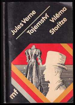 Tajemství Viléma Storitze - Jules Verne, Milan Ressel (1985, Mladá fronta) - ID: 730290