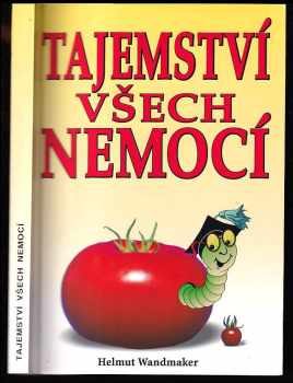 Helmut Wandmaker: Tajemství všech nemocí