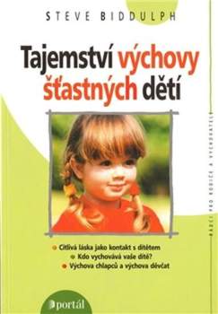 Tajemství výchovy šťastných dětí