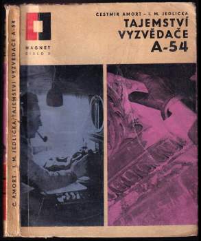 Tajemství vyzvědače A-54 : z neznámých aktů druhého oddělení - Ivan Milan Jedlička, Čestmír Amort (1965, Vydavatelství časopisů MNO-SPB) - ID: 776490