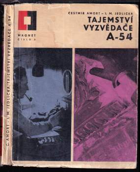 Ivan Milan Jedlička: Tajemství vyzvědače A-54