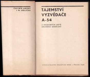 Ivan Milan Jedlička: Tajemství vyzvědače A-54 : z neznámých aktů druhého oddělení